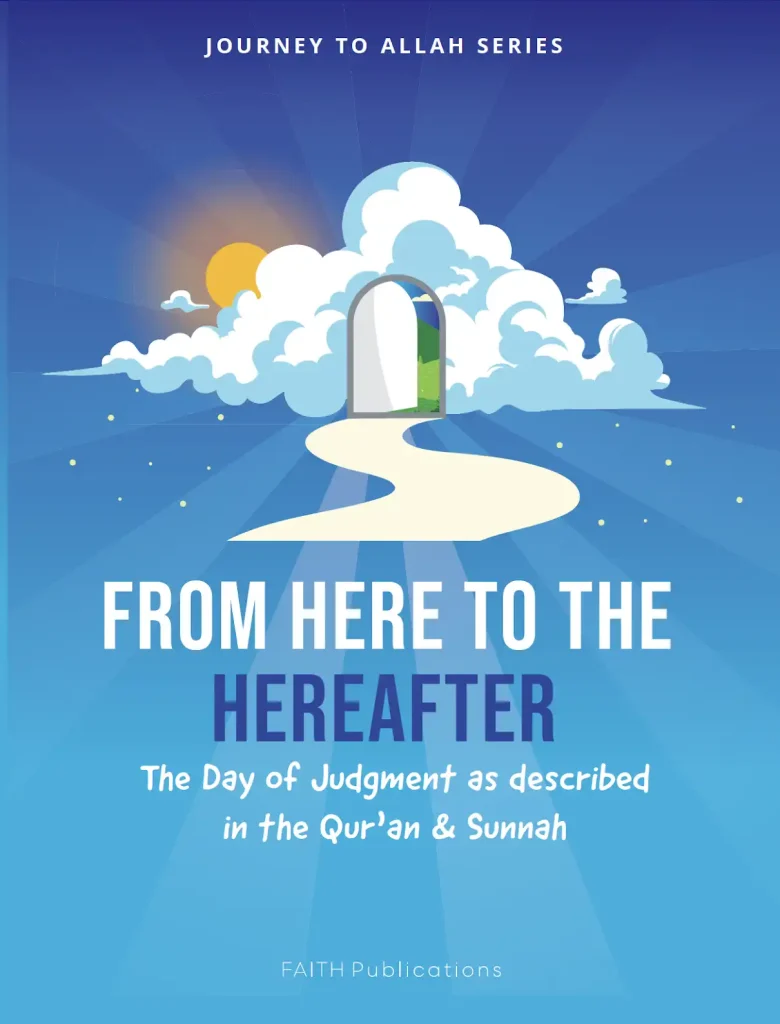 Journey to Allah Series – From Here to Hereafter